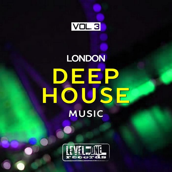 London Deep House Music (Vol. 3) [2018]
