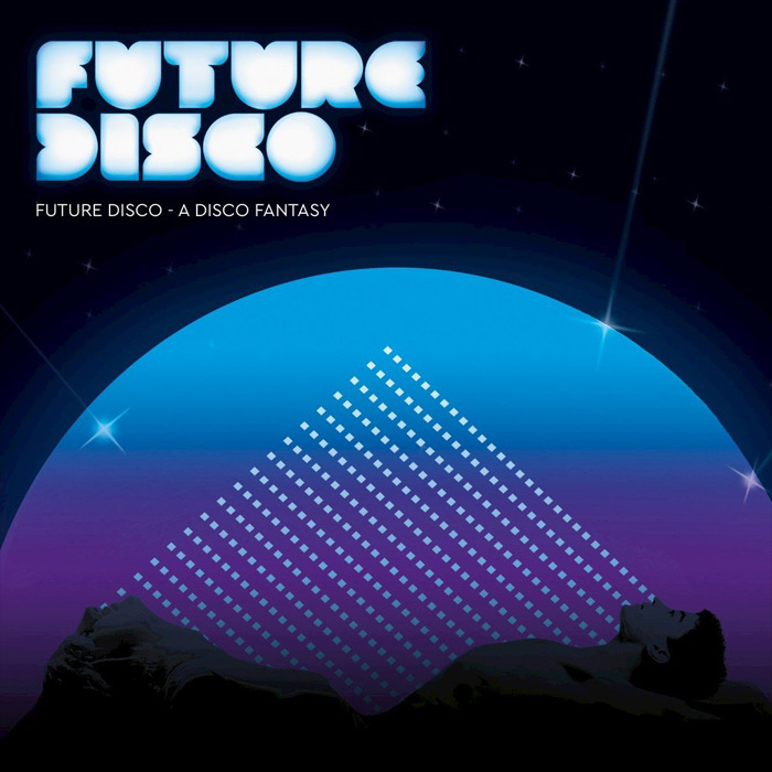 Future Disco: A Disco Fantasy [2018]