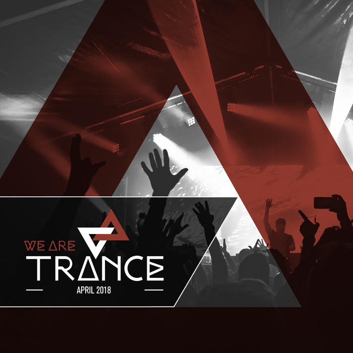 We Are Trance (April 2018)