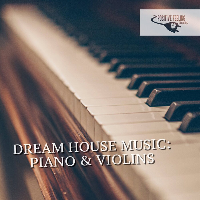 Dream House Music: Piano & Violins [2019]