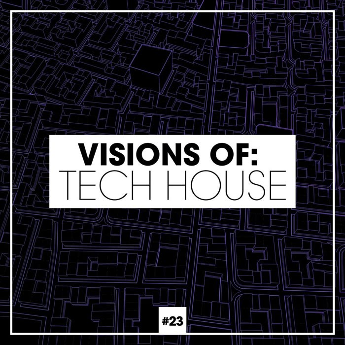 Visions of: Tech House (Vol. 23) [2020]