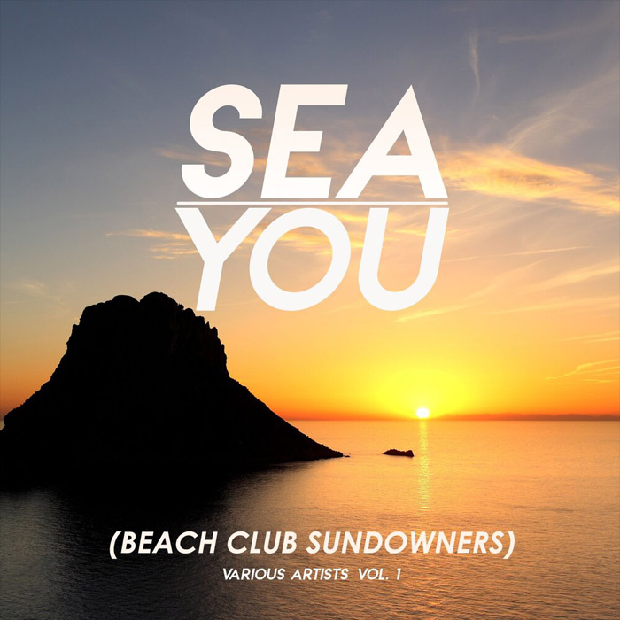 Sea You (Beach Club Sundowners) Vol. 1 [2020]