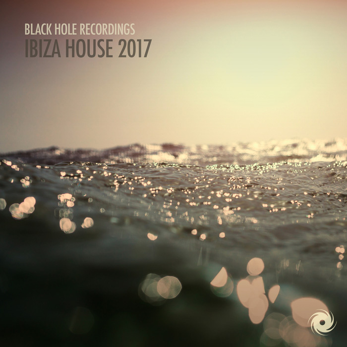 Black Hole Recordings: Ibiza House 2017 [2017]