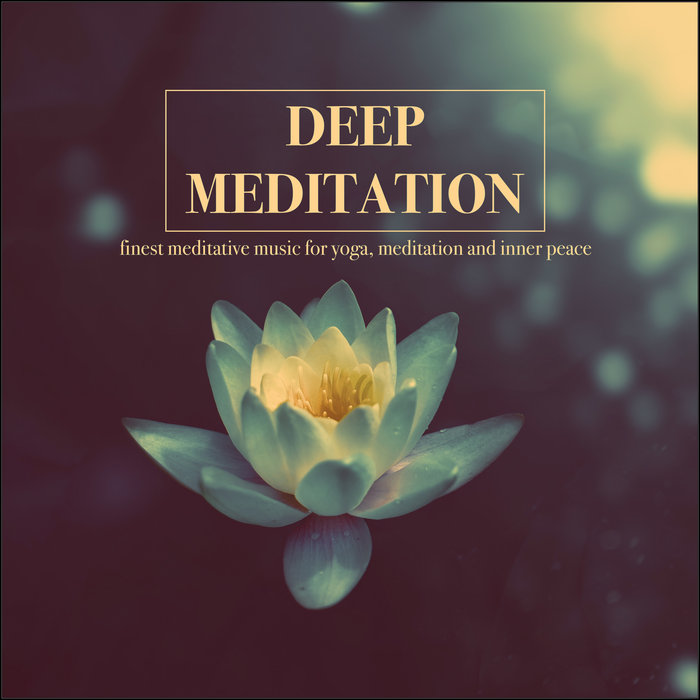Good Vibes Only: Deep Meditation [2018]