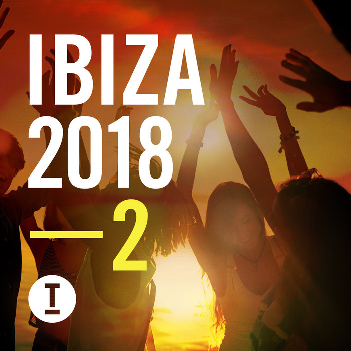 Toolroom Ibiza 2018 (Vol. 2) [2018]