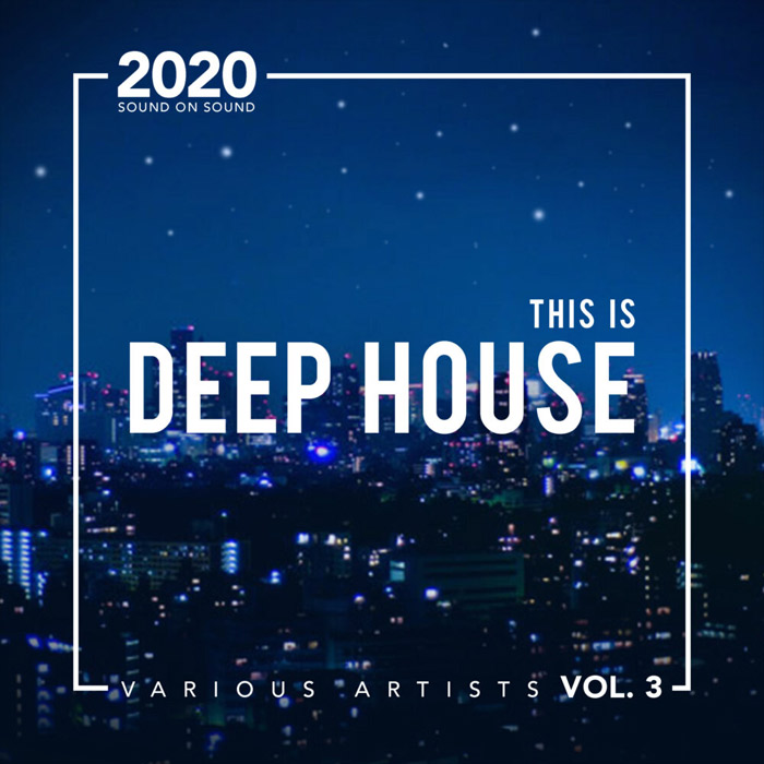 This Is Deep House (Vol. 3) [2020]