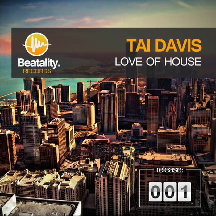 Tai Davis - Love Of House [2011]