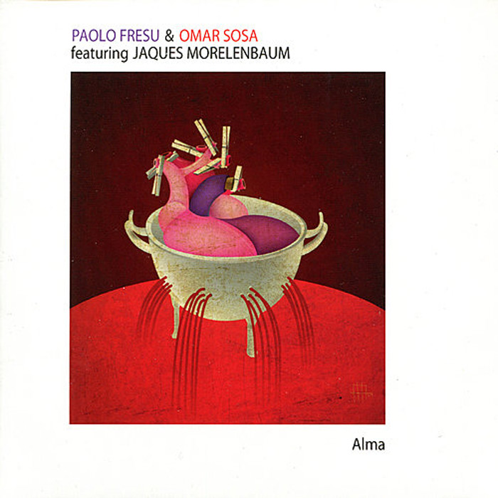Paolo Fresu & Omar Sosa - Alma [2012]