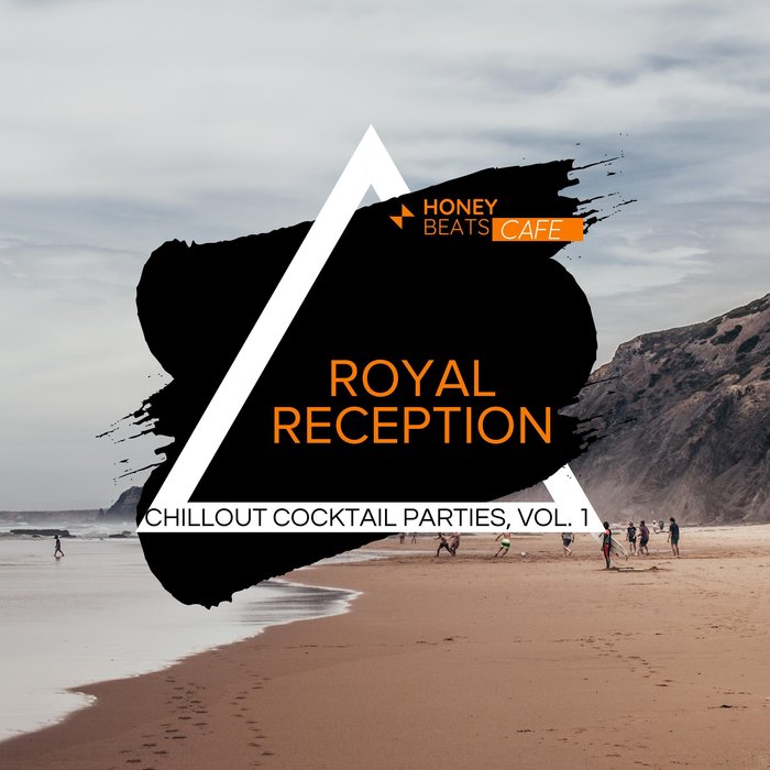 Royal Reception - Chillout Cocktail Parties (Vol. 1) [2020]