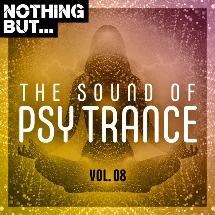 Nothing But... The Sound Of Psy Trance (Vol. 08) [2020]