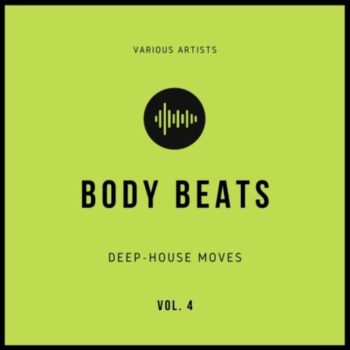Body Beats (Deep-House Moves) Vol. 4 [2020]