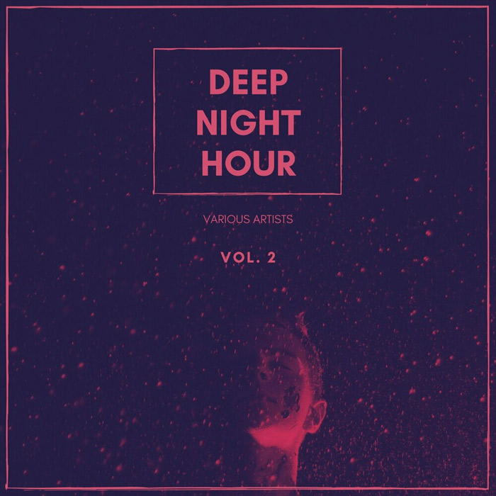 Deep Night Hour (Vol. 2) [2020]