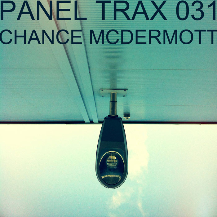 Chance McDermott - Panel Trax 031 [2013]