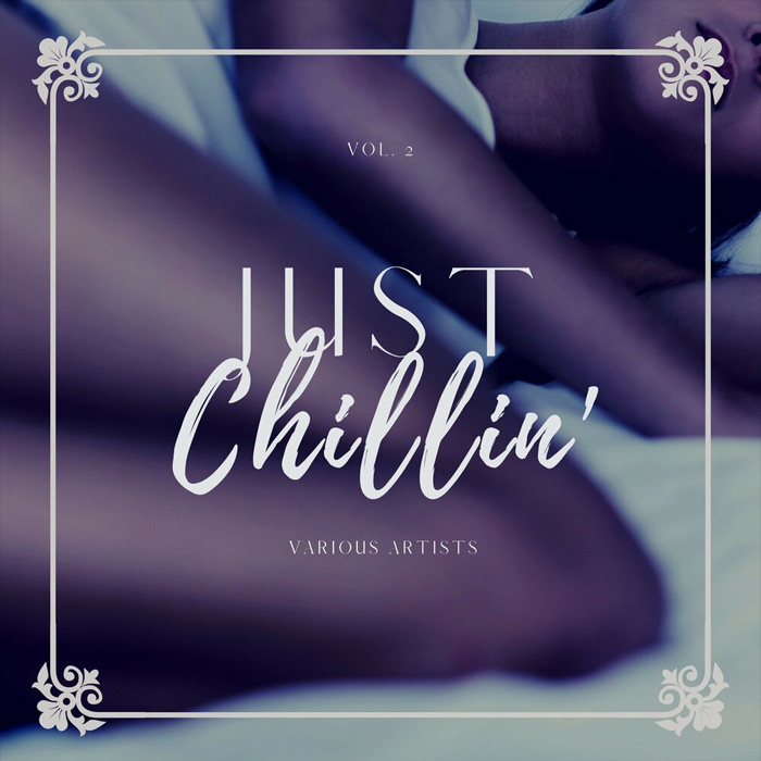 Just Chillin' (Vol. 2) [2020]