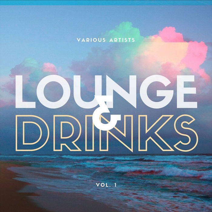 Lounge & Drinks (Vol. 1) [2020]