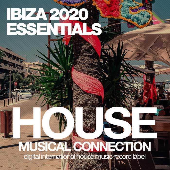 House Connection: Ibiza 2020 Essentials [2020]