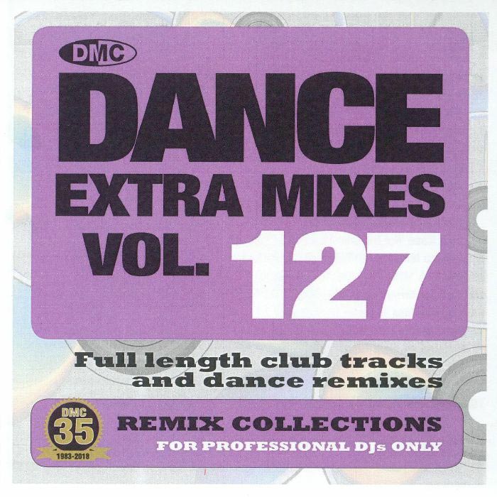 DMC: Dance Extra Mixes (Vol. 127) Remix Collections For Professional DJs (Strictly DJ Only)