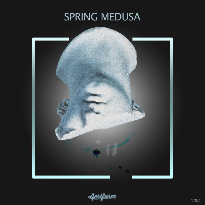 Spring Medusa (Vol. 7) [2020]