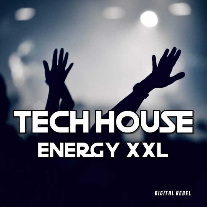 Tech House Energy XXL