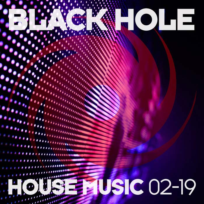 Black Hole House Music 02-19 [2019]