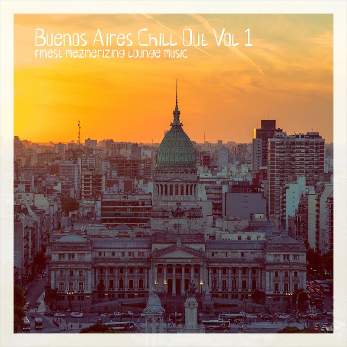 Buenos Aires Chill Out (Vol. 1) [2020]