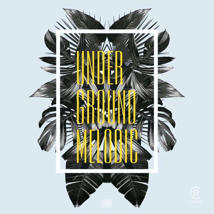Restore Music: Underground Melodic (Vol. 4) [2020]