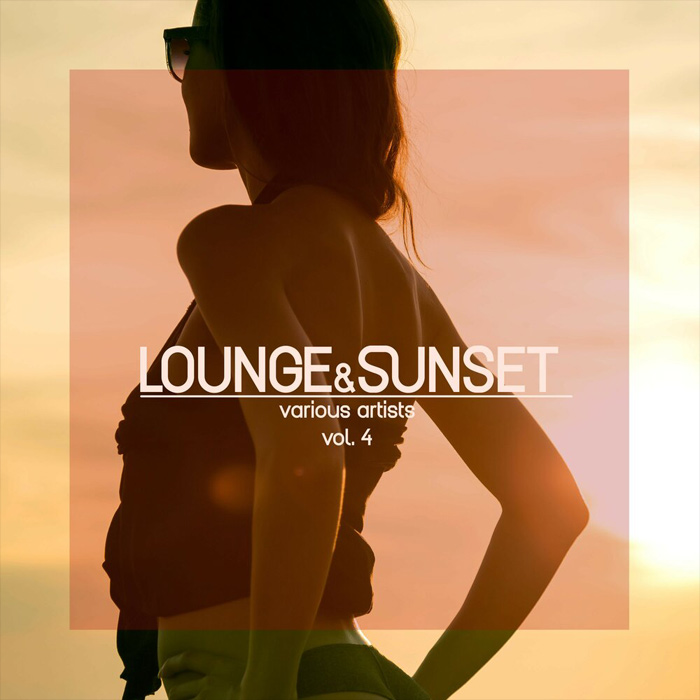 Lounge & Sunset (Vol. 4) [2019]