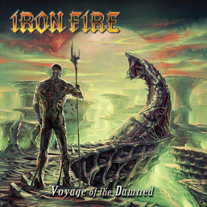 Iron Fire - Voyage Of The Damned [2012]