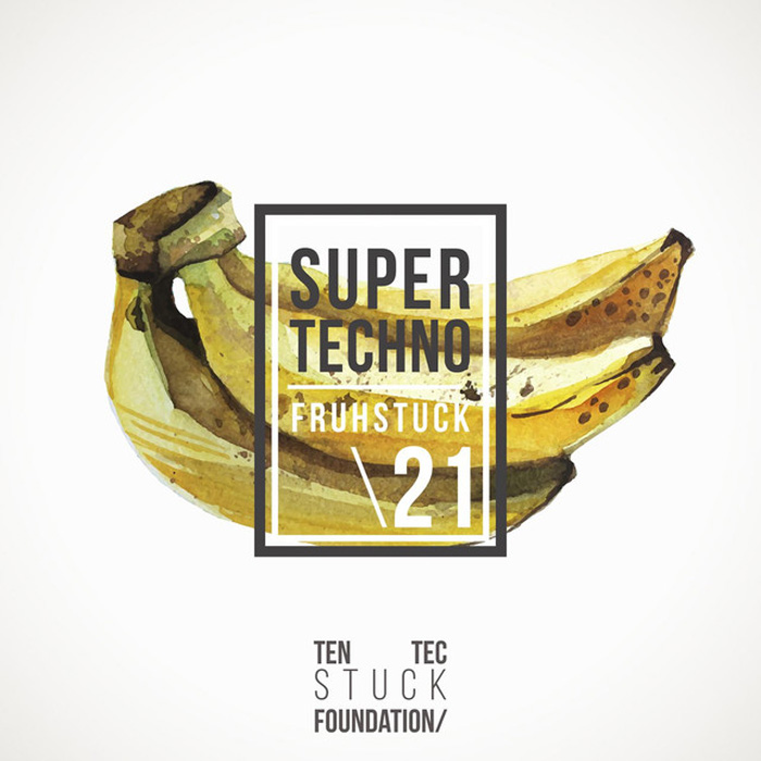 Super Techno Fruhstuck 21 [2017]