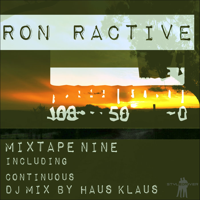 Ron Ractive - Mixtape Nine (Including Continuous DJ Mix By Haus Klaus) [2020]