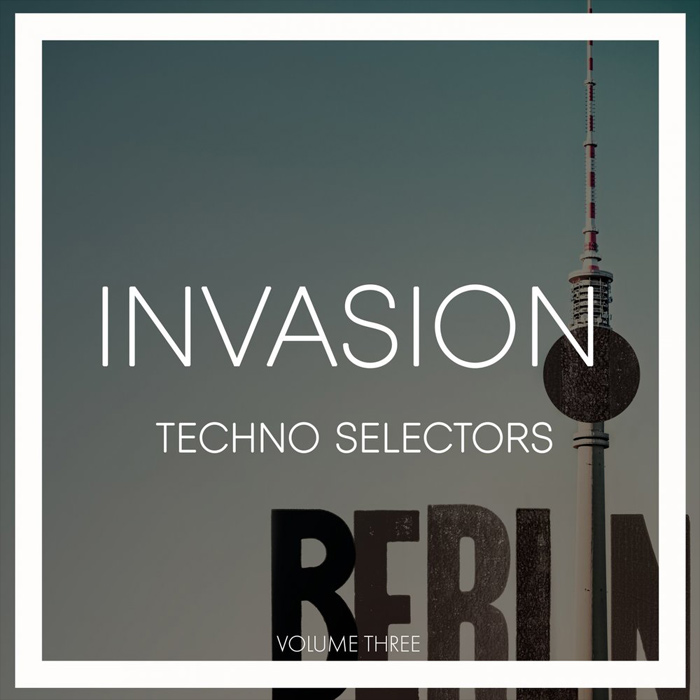 Invasion Techno Selectors (Vol. 3)