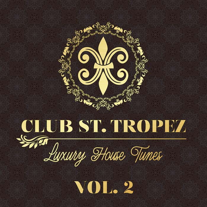 Club St. Tropez Vol. 2 (Luxury House Tunes) [2020]