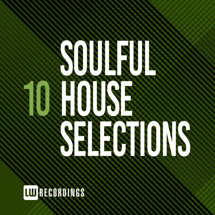 Soulful House Selections (Vol. 10) [2020]