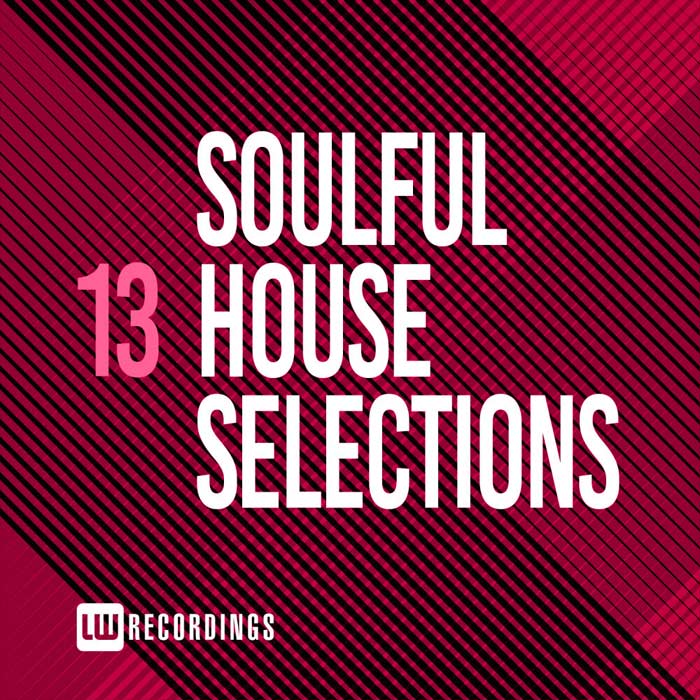 Soulful House Selections (Vol. 13) [2020]