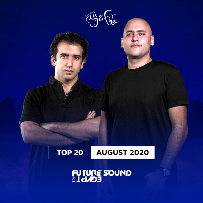 Future Sound Of Egypt: Top 20 (August 2020) [2020]