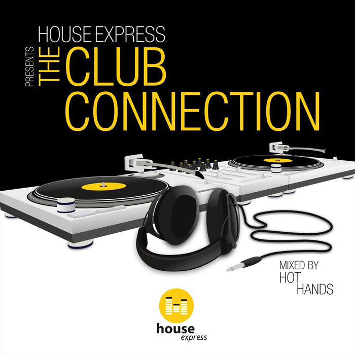 House Express Presents the Club Connection (Mixed by Hot Hands) [2017]