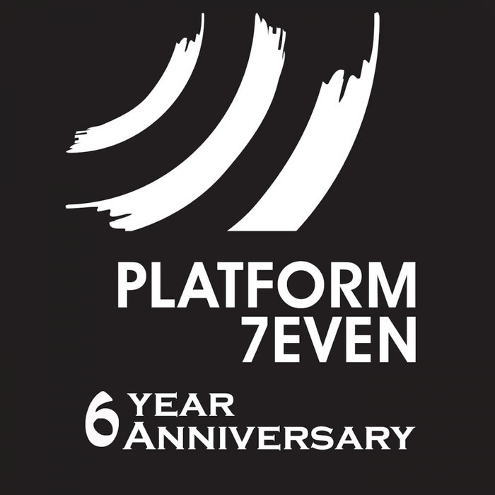 Platform 7even: 6 Year Anniversary [2020]