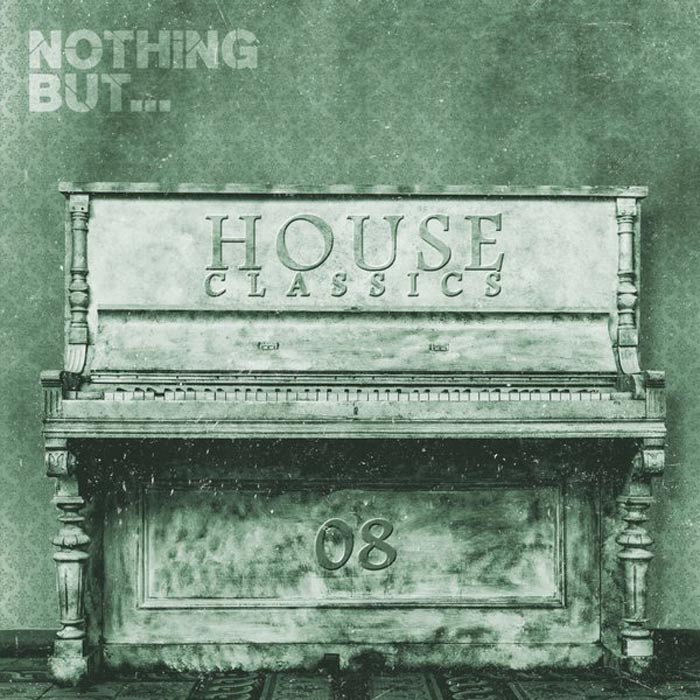 Nothing But... House Classics (Vol. 8)
