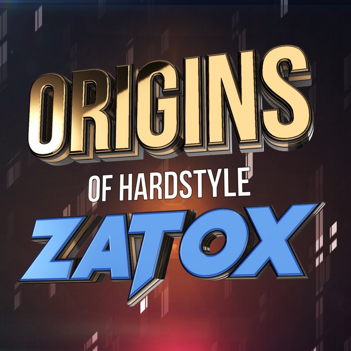 Zatox - Origins Of Hardstyle [2020]