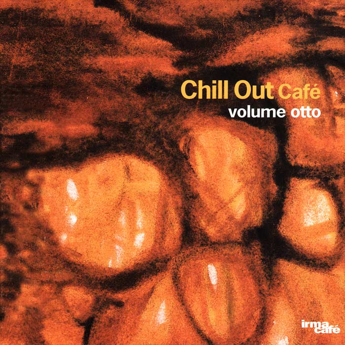 Chill Out Cafe (Vol. 8) [2013]