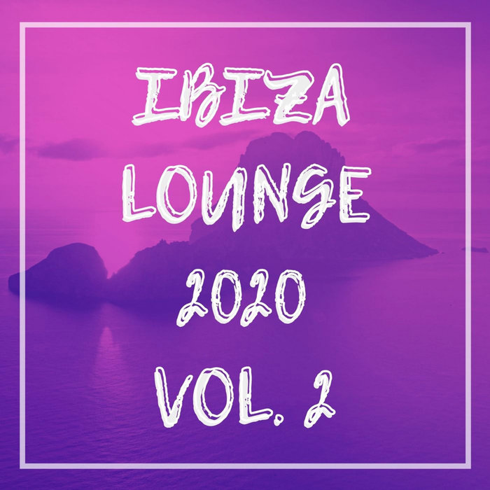 Ibiza Lounge 2020 (Vol. 2) [2020]