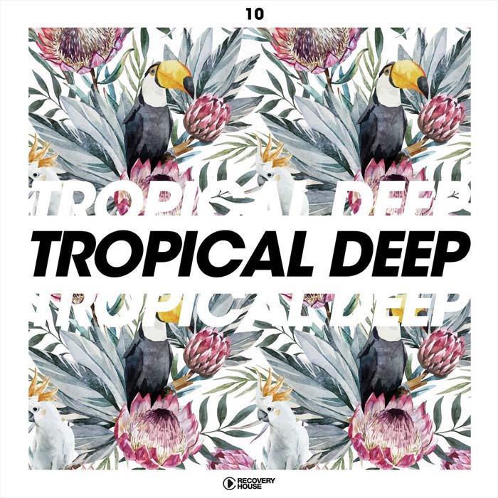Tropical Deep (Vol. 10) [2020]