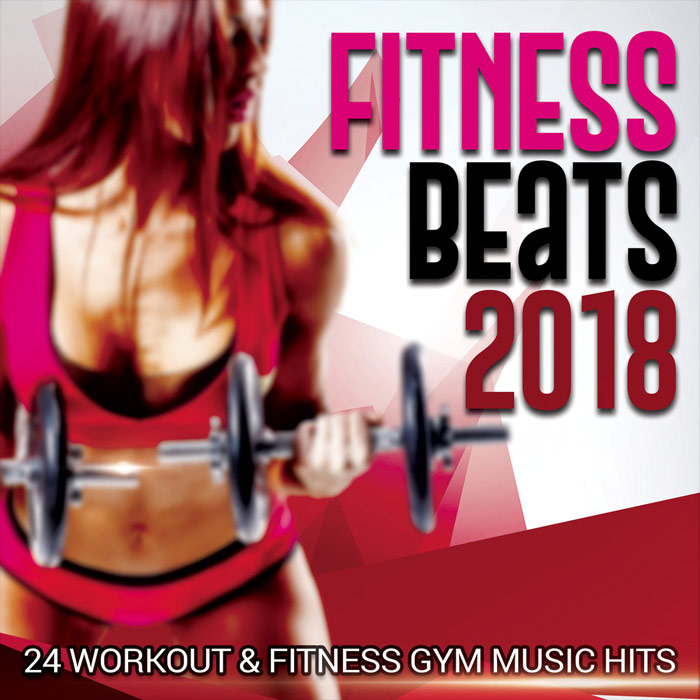 Fitness Beats 2018 (24 Workout & Fitness Gym Music Hits) [2018]
