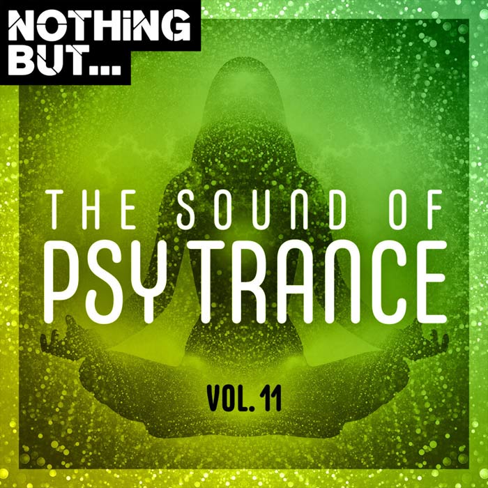 Nothing But... The Sound of Psy Trance (Vol. 11) [2020]