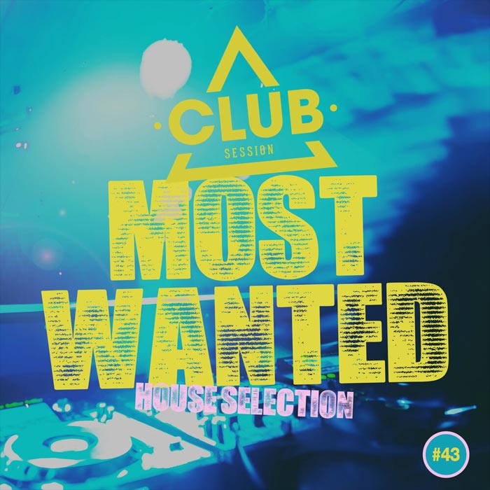 Most Wanted - House Selection #43 [2020]