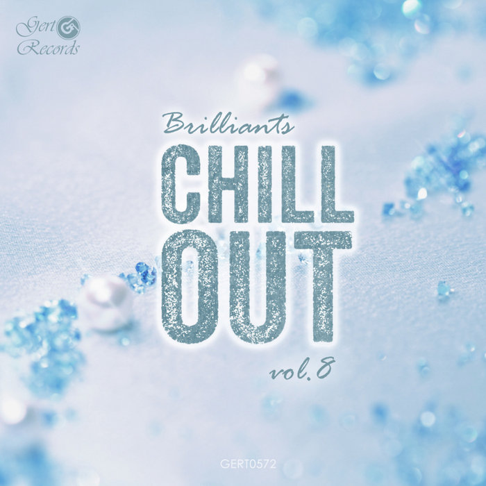 Chillout Brilliants (Vol. 8) [2021]
