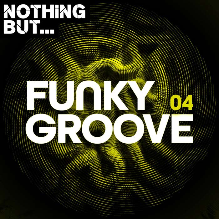 Nothing But... Funky Groove (Vol. 04) [2019]