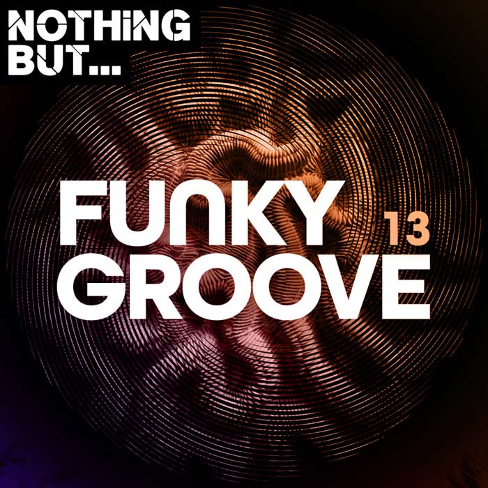 Nothing But... Funky Groove (Vol. 13) [2020]