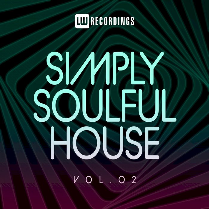 Simply Soulful House (Vol. 02) [2020]