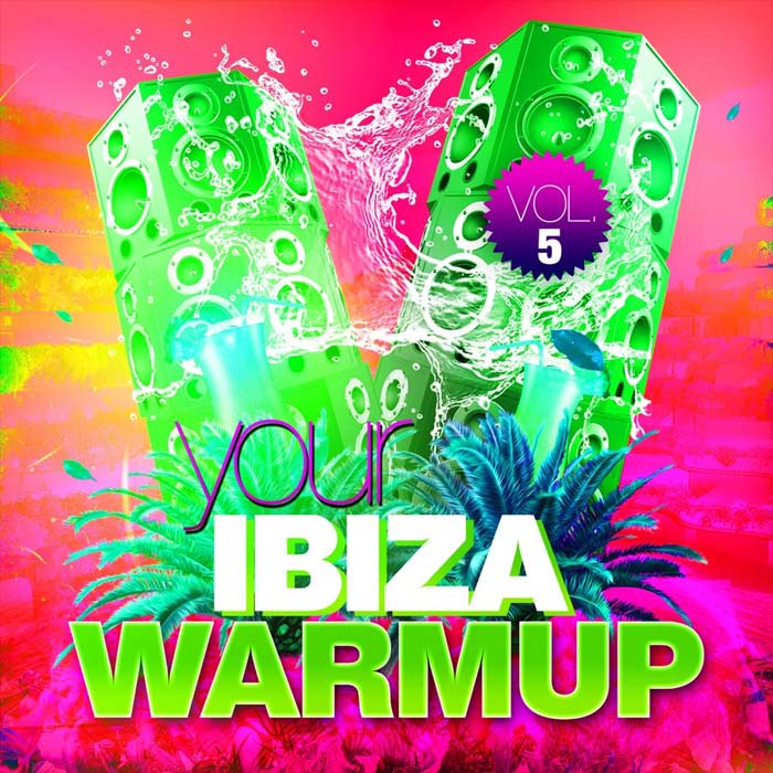 Your Ibiza Warmup (Vol. 5) [2020]